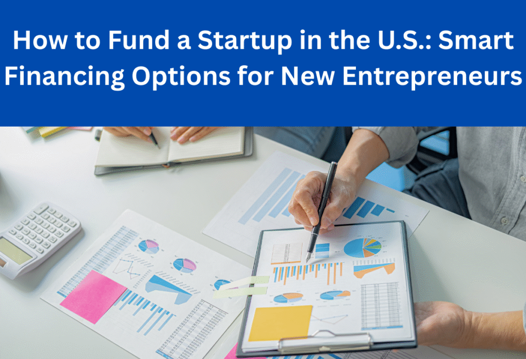 Smart Financing Options for New Entrepreneurs.